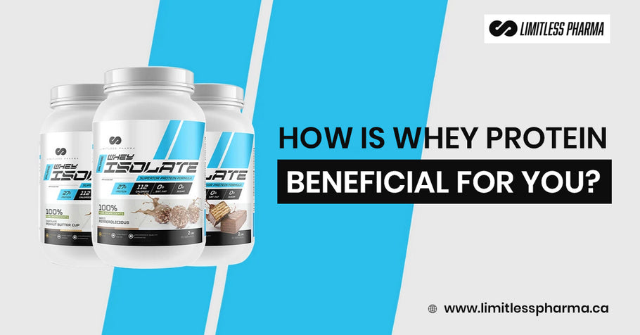 How is Whey Protein Beneficial for You?